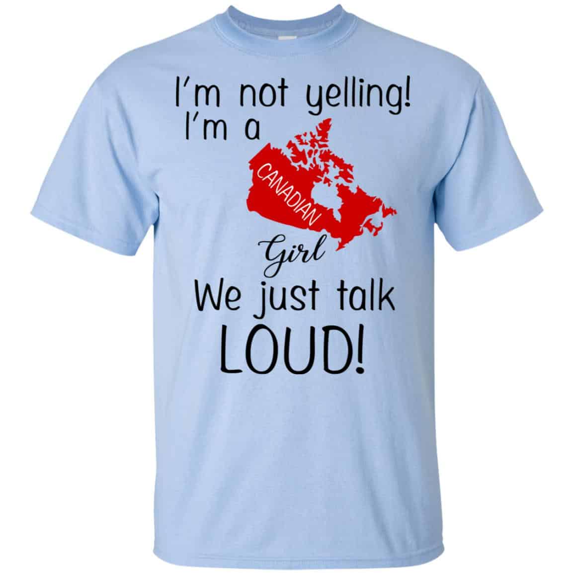 I’m Not Yelling I’m A Canadian Girl We Just Talk Loud s, , Tank Unisex