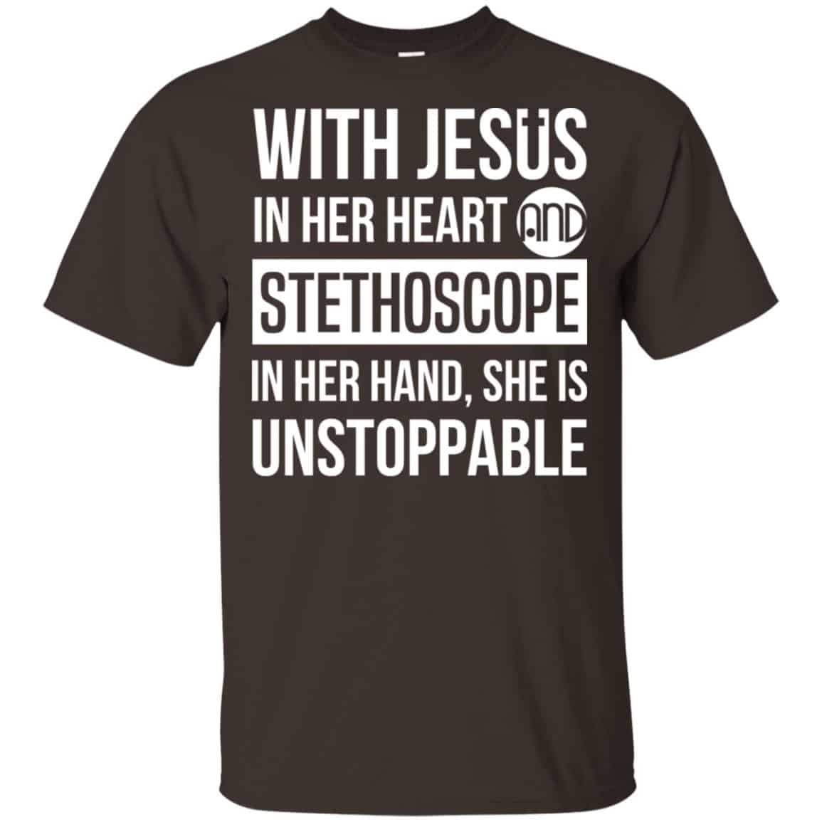 With Jesus In Her Heart And Stethoscope In Her Hand She Is Unstoppable s, , Tank