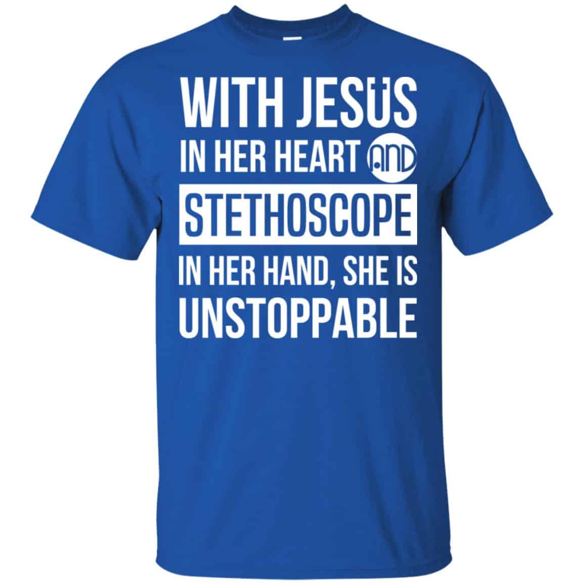 With Jesus In Her Heart And Stethoscope In Her Hand She Is Unstoppable s, , Tank