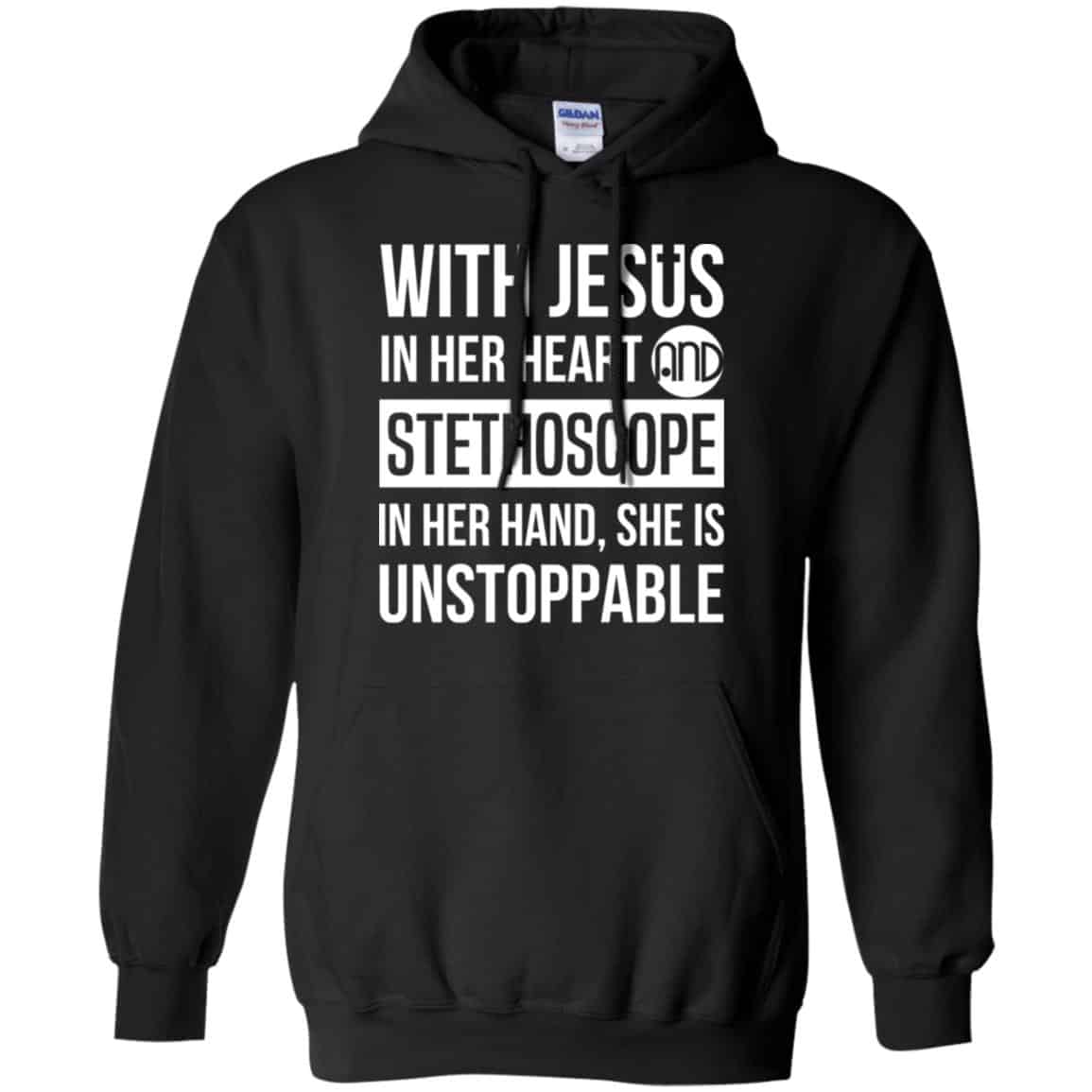 With Jesus In Her Heart And Stethoscope In Her Hand She Is Unstoppable s, , Tank