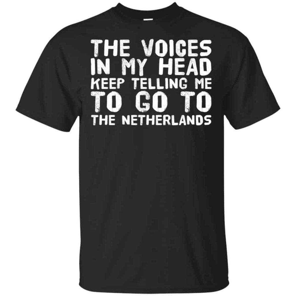 The Voice In My Head Keep Telling Me To Go To The Netherlands s, , Tank Unisex