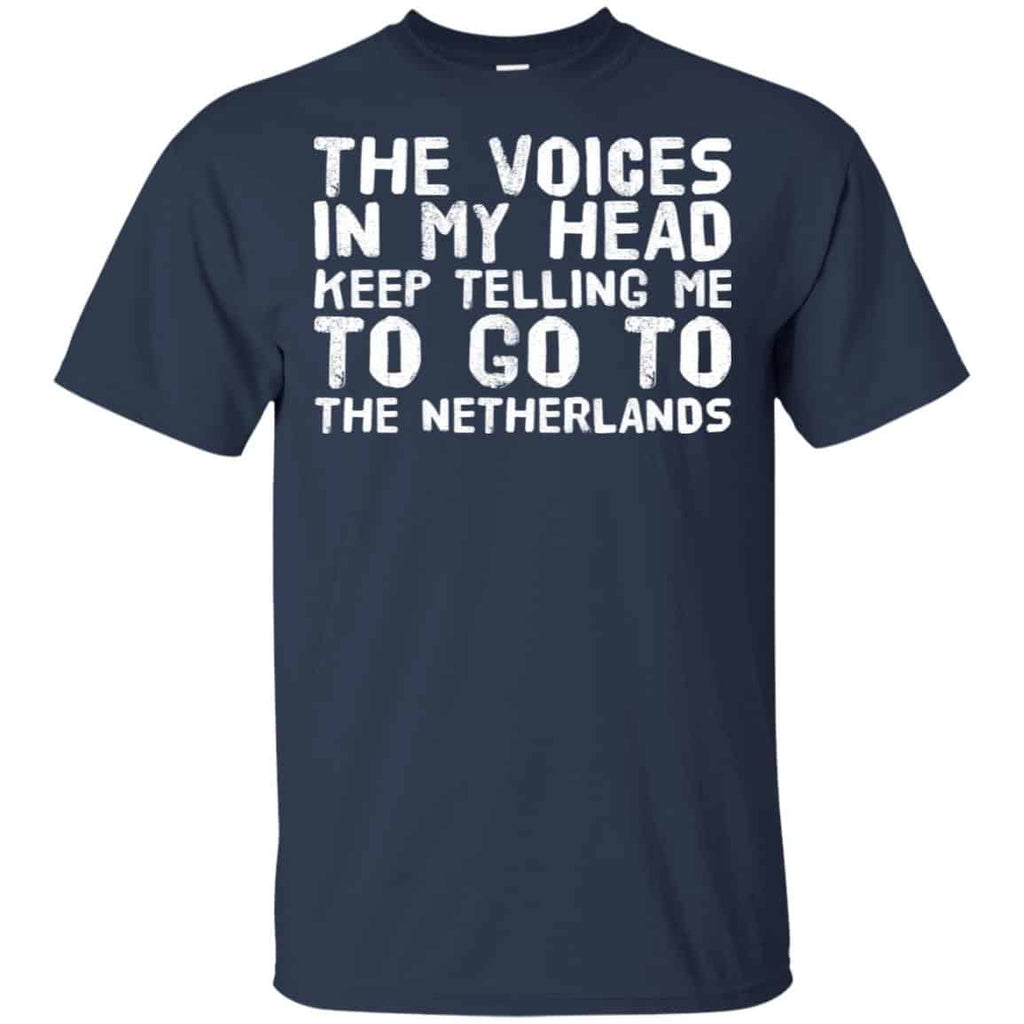 The Voice In My Head Keep Telling Me To Go To The Netherlands s, , Tank Unisex