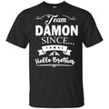 Damon Salvatore: Team Damon Since Hello Brother s, , Tank Unisex