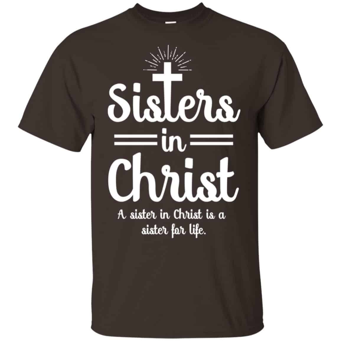 Sisters In Christ A Sister In Christ Is A Sister For Life s, , Tank Unisex