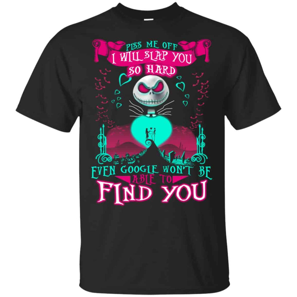 Piss Me Off I Will Slap You So Hard Even Google Won’t Be Able To Find You s, , Tank