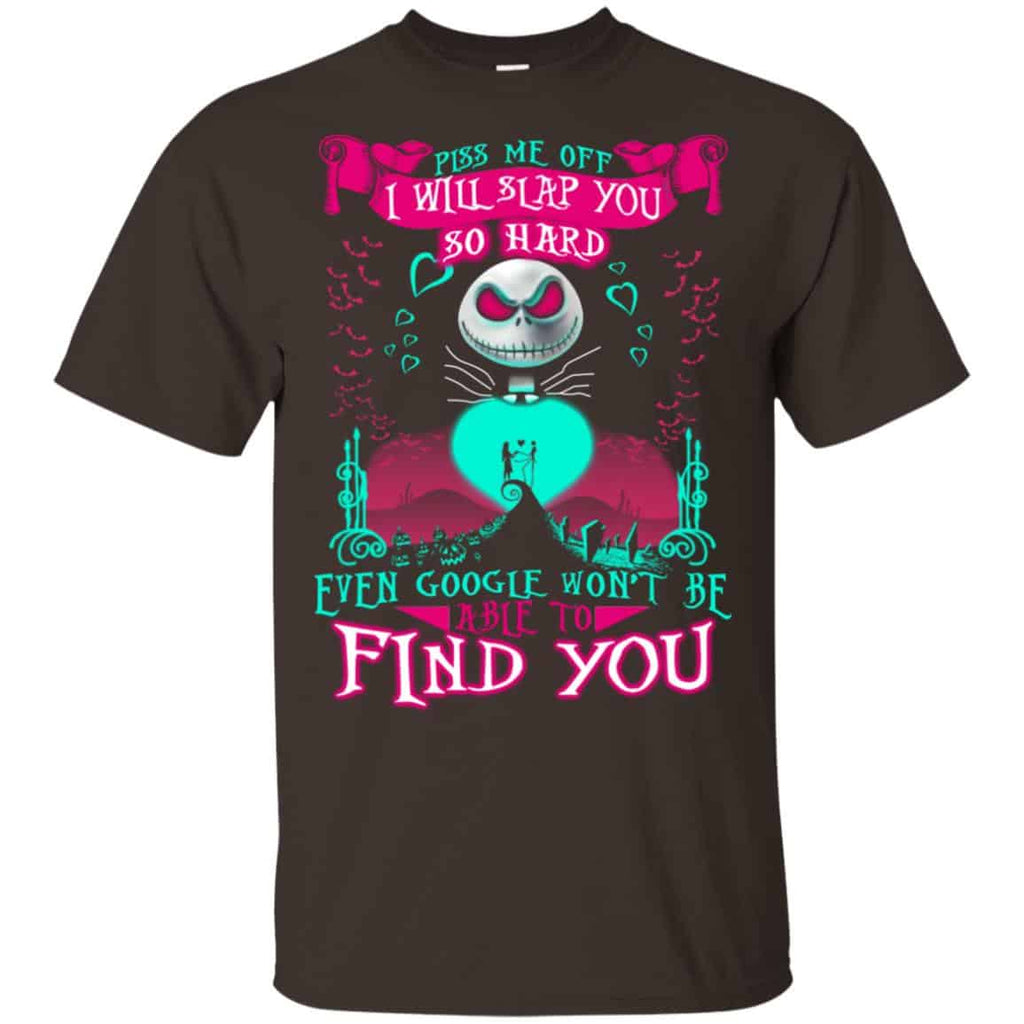 Piss Me Off I Will Slap You So Hard Even Google Won’t Be Able To Find You s, , Tank