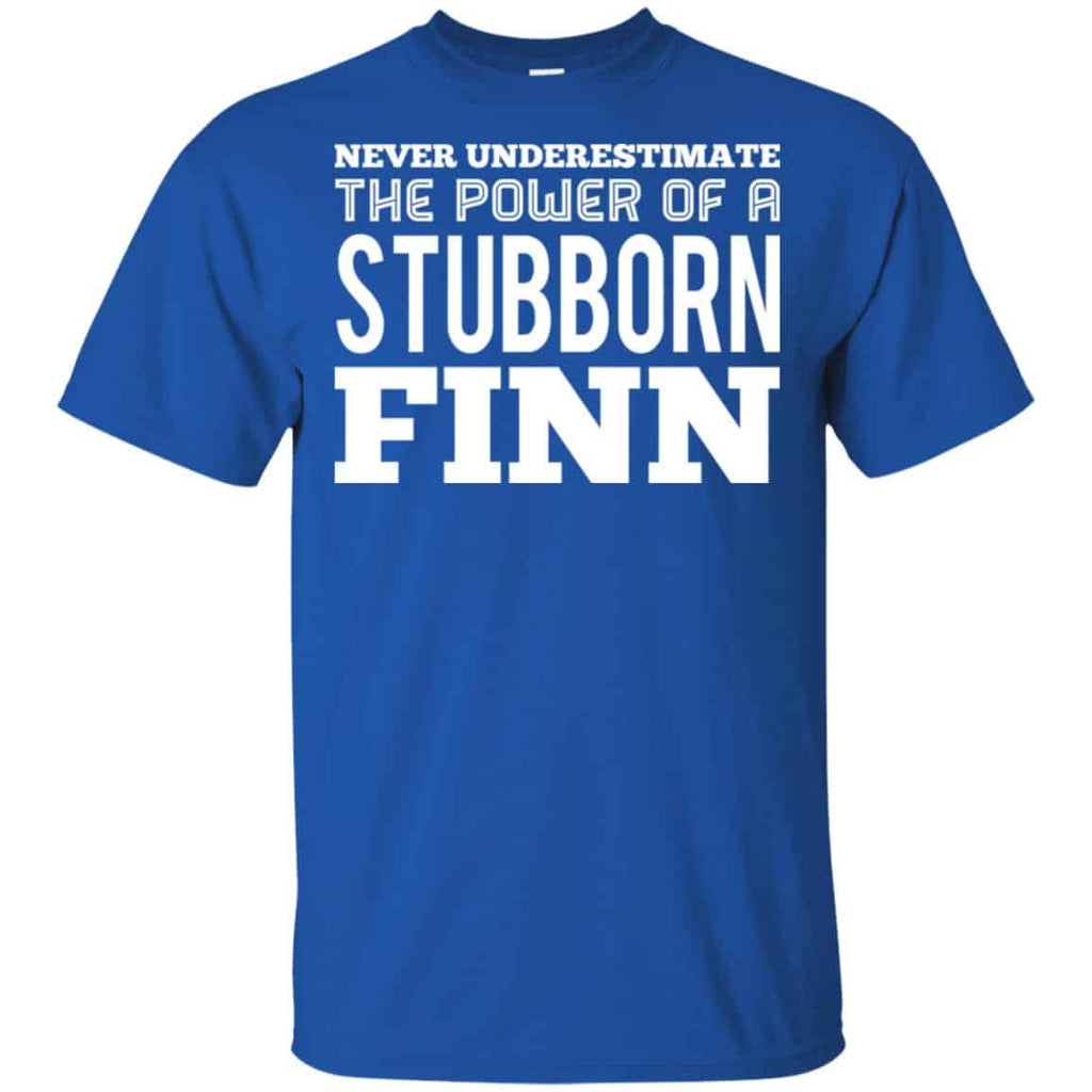 Never Underestimate The Power Of A Stubborn Finn s, , Tank Unisex
