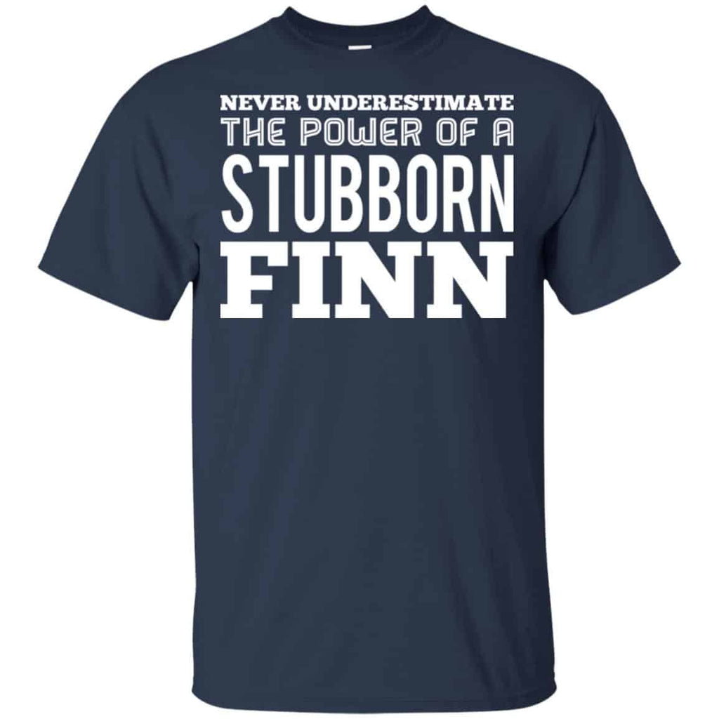 Never Underestimate The Power Of A Stubborn Finn s, , Tank Unisex