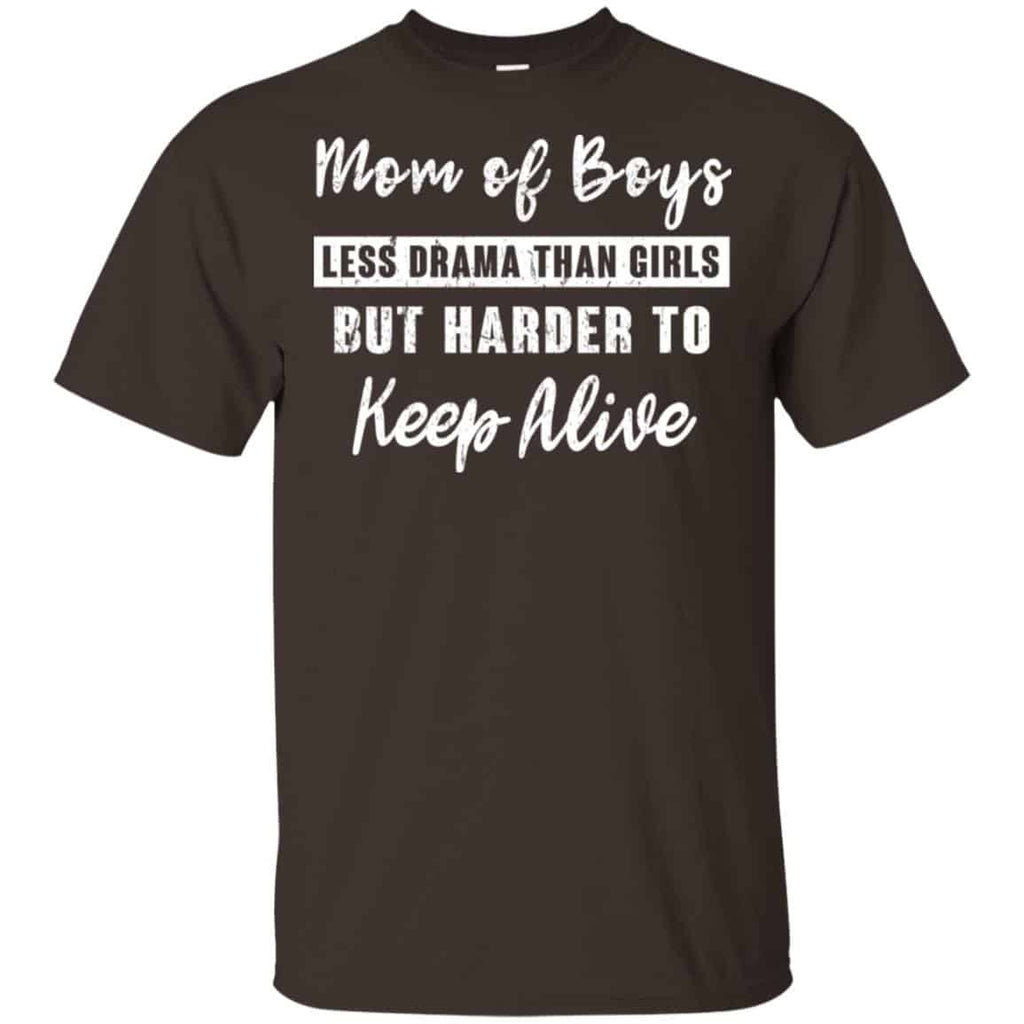 Mom Of Boys Less Drama Than Girls But Harder To Keep Alive s, , Tank Unisex