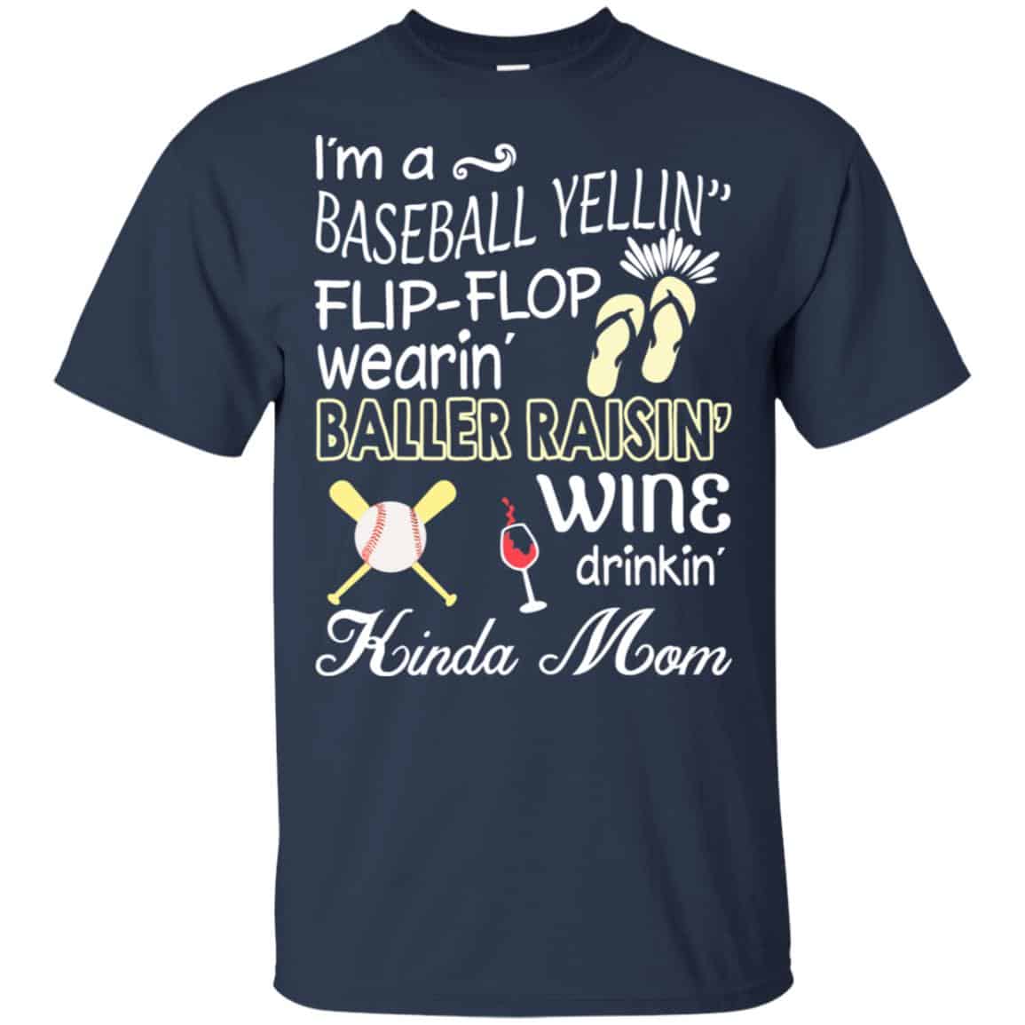 I’m A Baseball Yelling Flip-flop Wearing Baller Raising Wine Drinking Kinda Mom s, , Tank