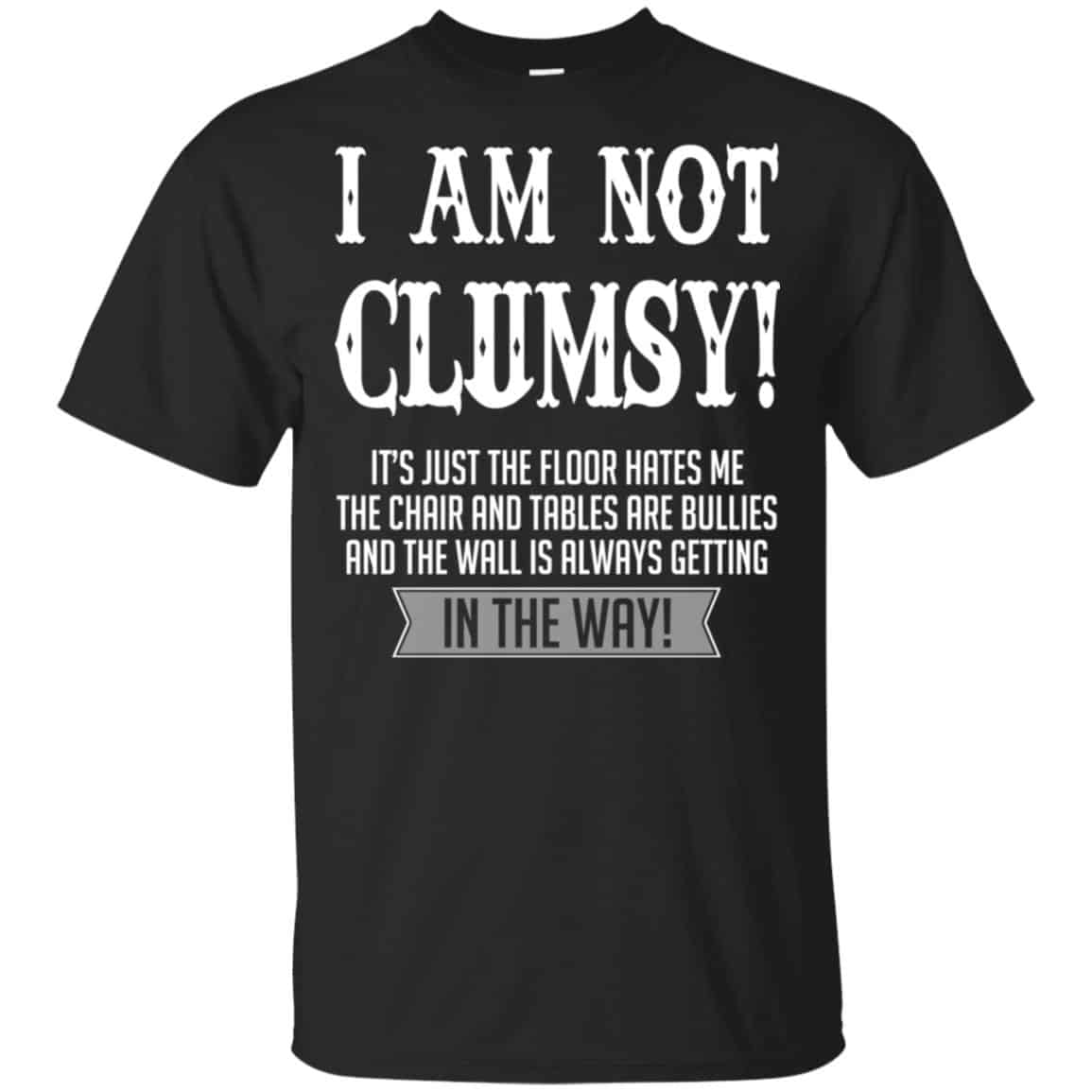 I Am Not Clumsy It’s Just The Floor Hates Me s, , Tank Unisex