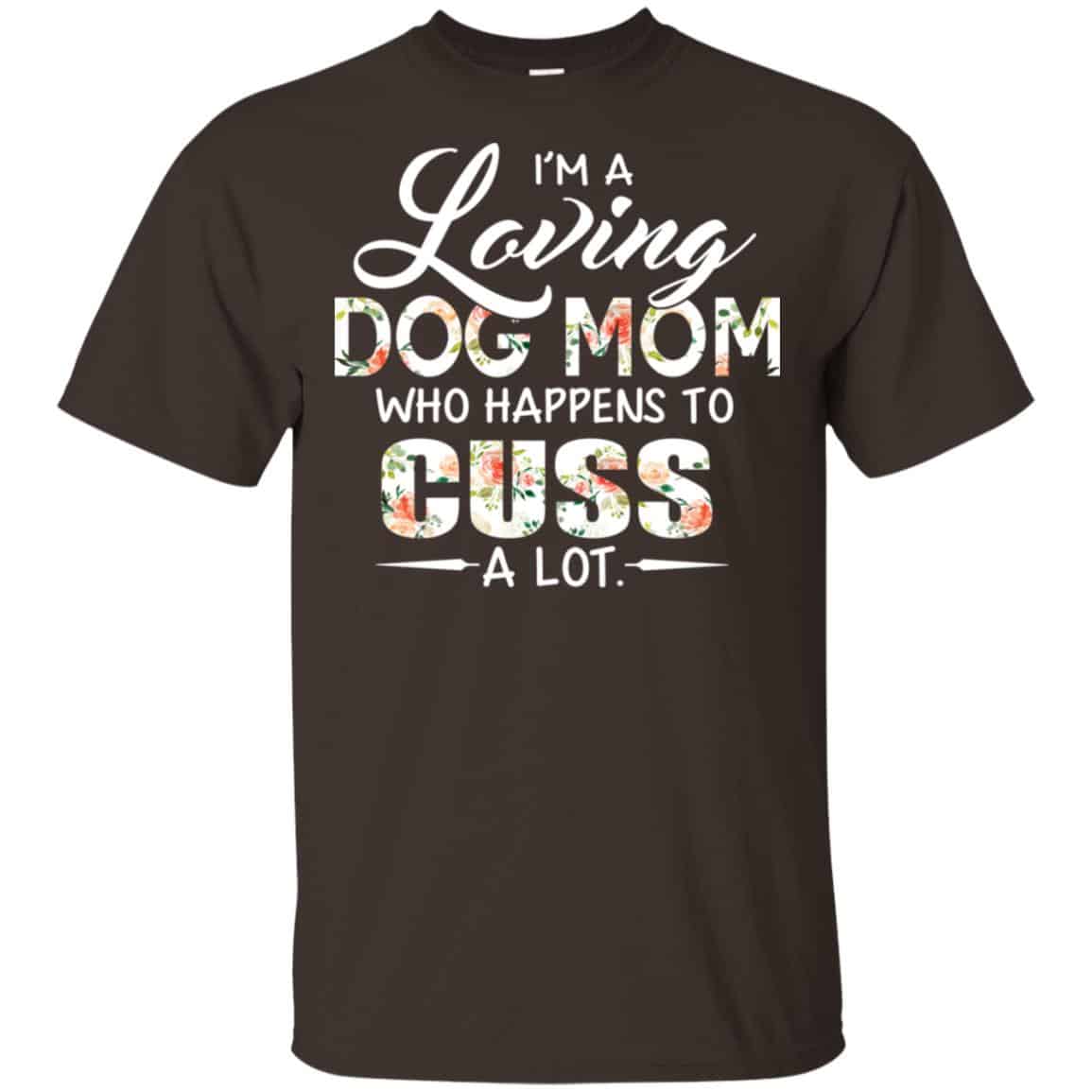 I’m A Loving Dog Mom Who Happens To Cuss A Lot s, , Tank Unisex