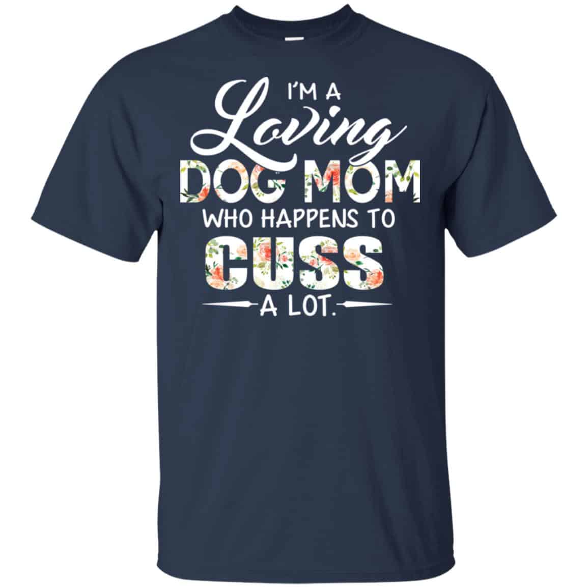 I’m A Loving Dog Mom Who Happens To Cuss A Lot s, , Tank Unisex