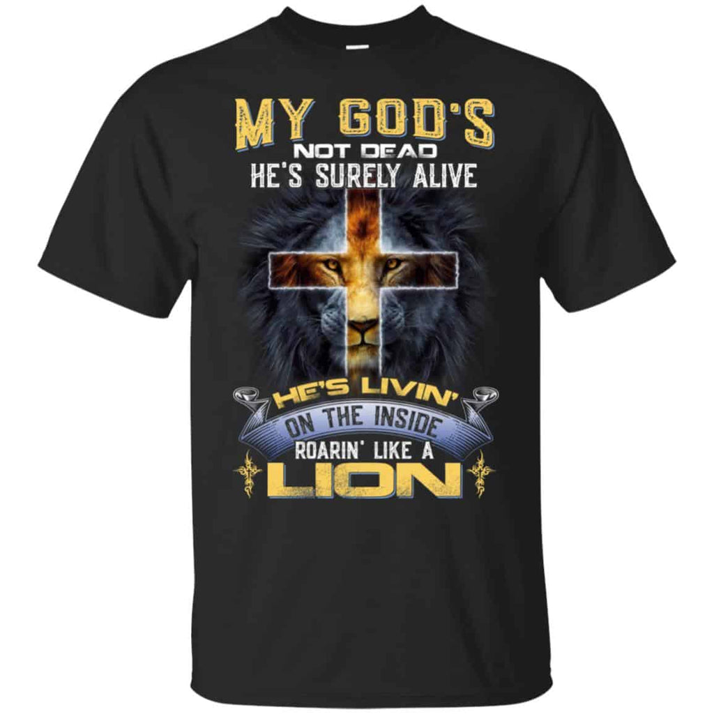 My God’s Not Dead He’s Surely Alive He’s Living On The Inside Roaring Like A Lion s, , Tank