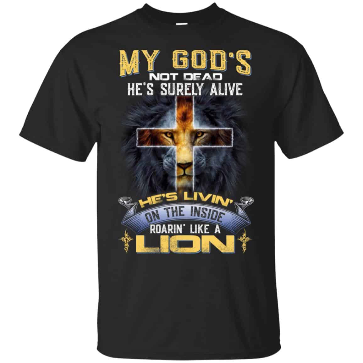 My God’s Not Dead He’s Surely Alive He’s Living On The Inside Roaring Like A Lion s, , Tank