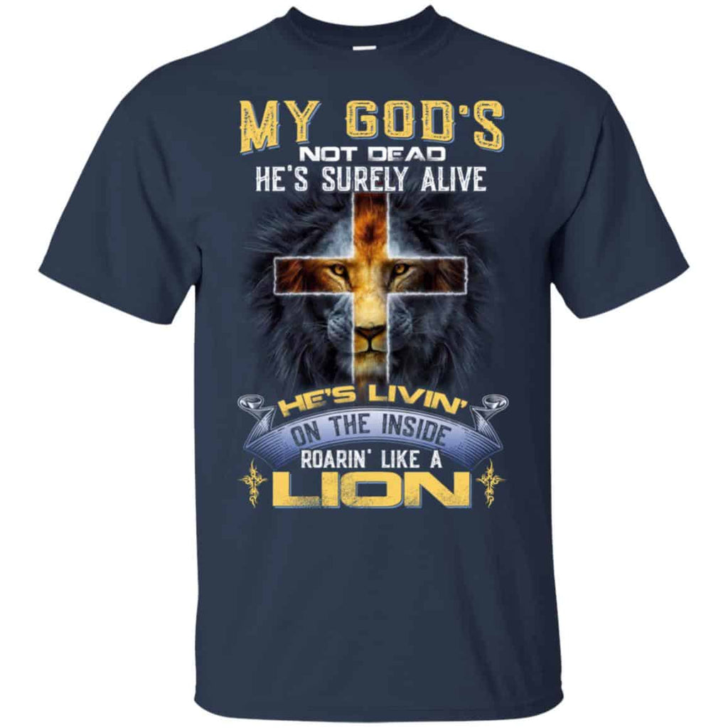My God’s Not Dead He’s Surely Alive He’s Living On The Inside Roaring Like A Lion s, , Tank