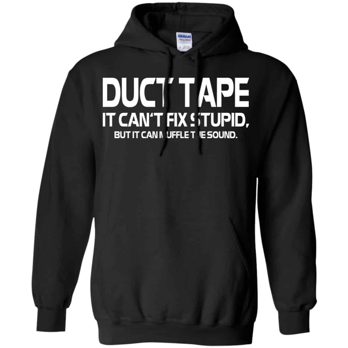 Duct Tape It Can’t Fix Stupid But It Can Muffle The Sound s, , Tank Unisex