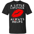 A Little Lipstick Always Helps Shirt, , Tank Unisex