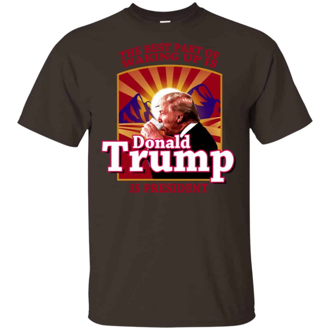 The Best Part Of Waking Up Is Donald Trump Is President s, , Tank Unisex