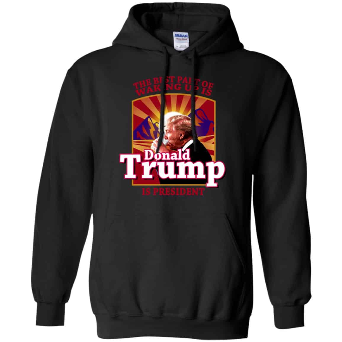 The Best Part Of Waking Up Is Donald Trump Is President s, , Tank Unisex