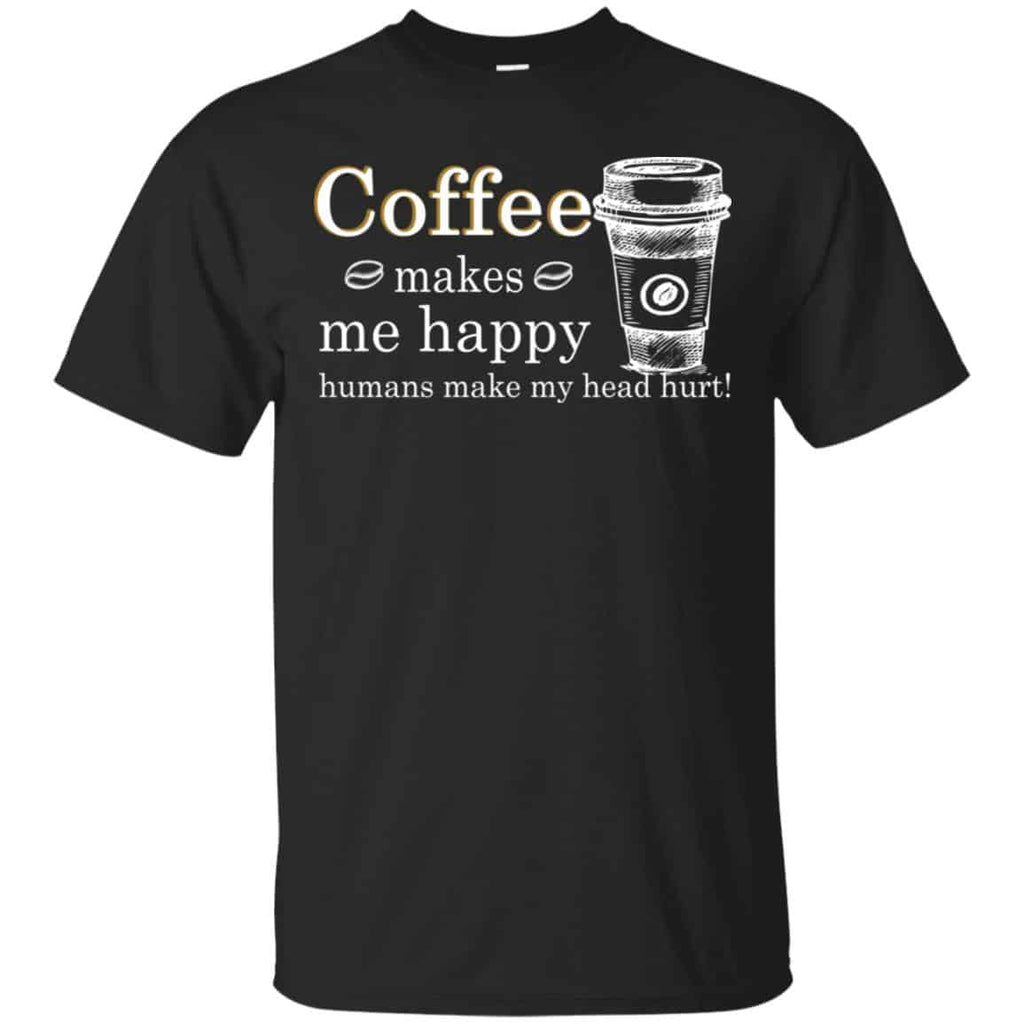 Coffee Makes Me Happy Humans Make Me Head Hurt s, , Tank Unisex