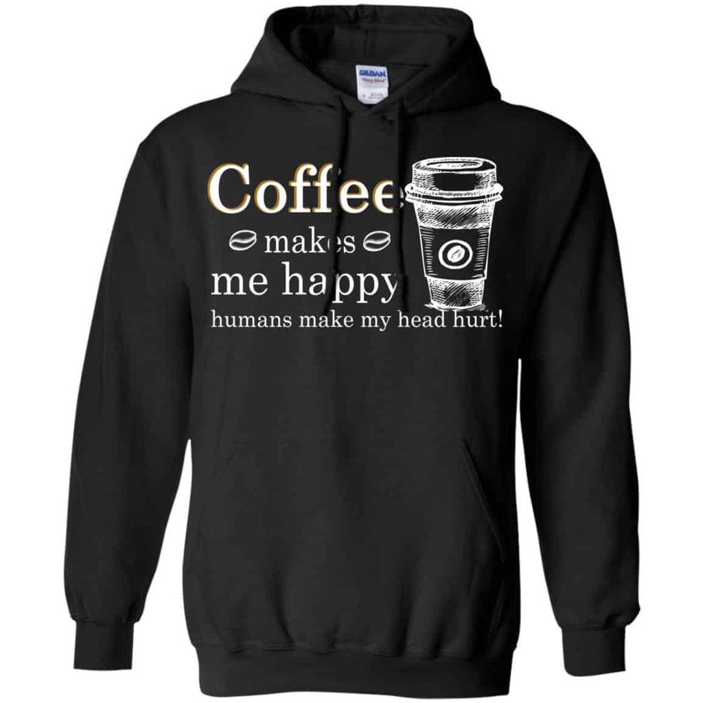 Coffee Makes Me Happy Humans Make Me Head Hurt s, , Tank Unisex