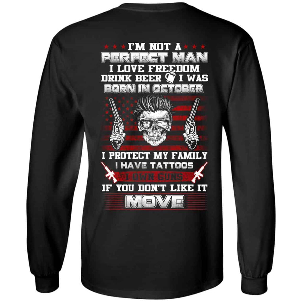 I’m Not A Perfect Man I Love Freedom Drink Beer I Was Born In October s, , Tank