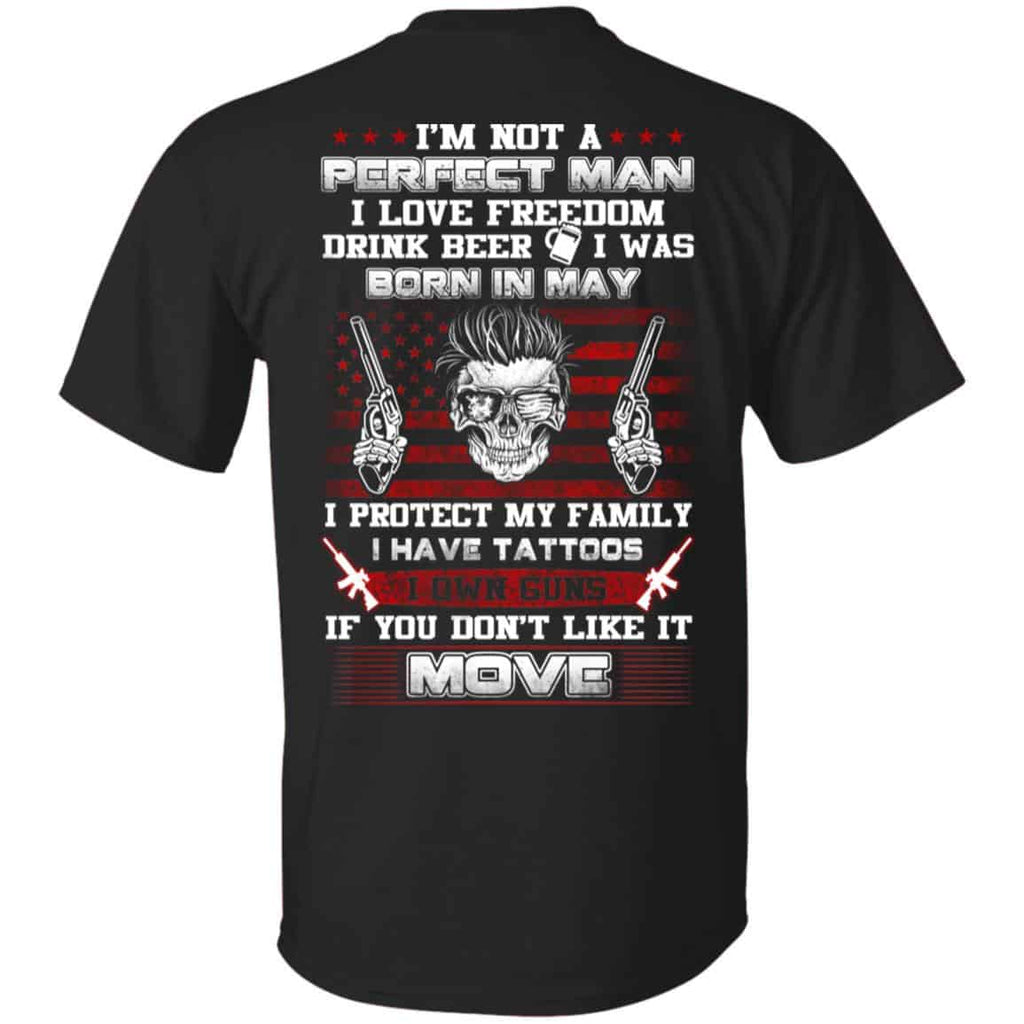 I’m Not A Perfect Man I Love Freedom Drink Beer I Was Born In May s, , Tank Unisex
