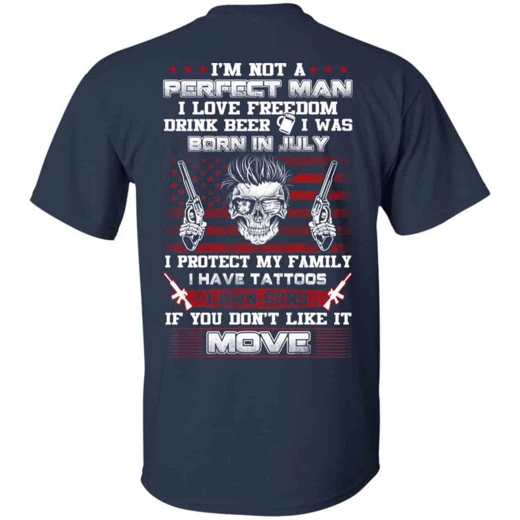 I’m Not A Perfect Man I Love Freedom Drink Beer I Was Born In July s, , Tank Unisex