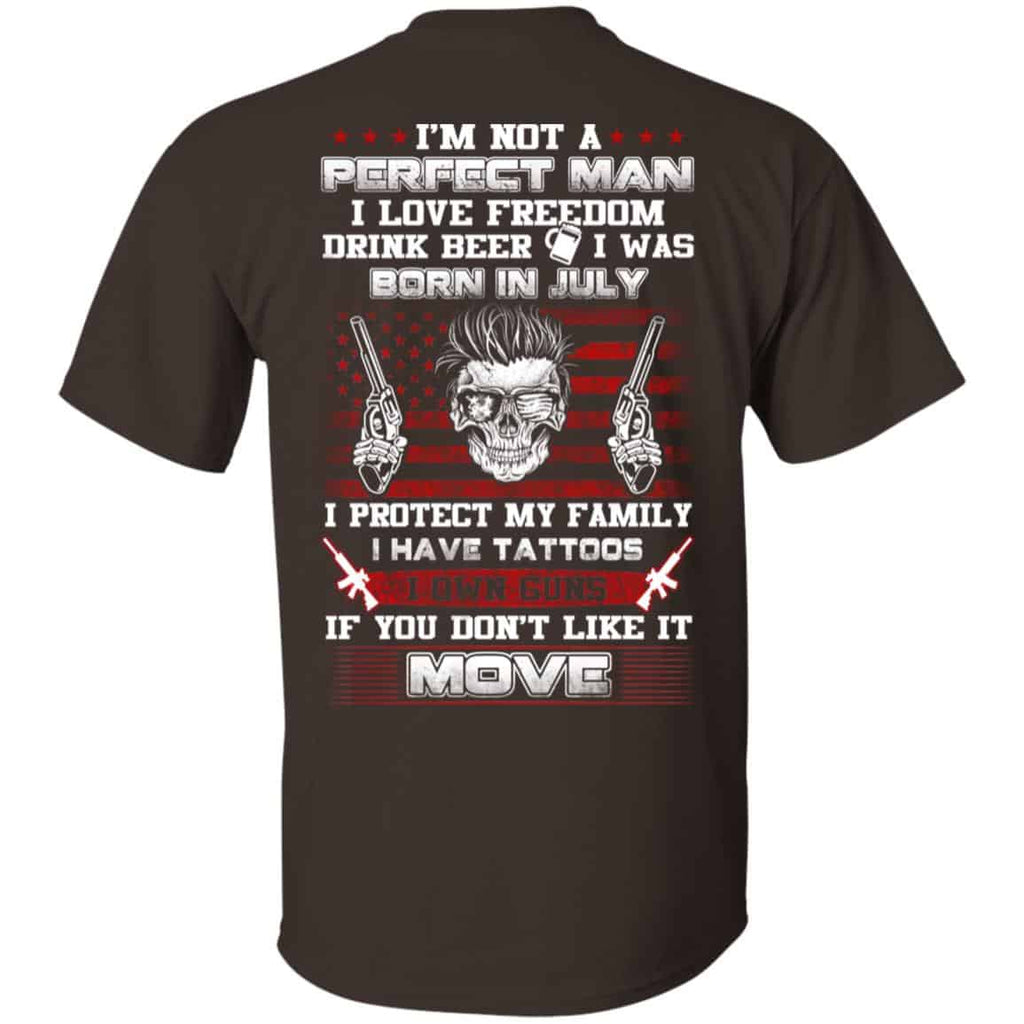I’m Not A Perfect Man I Love Freedom Drink Beer I Was Born In July s, , Tank Unisex