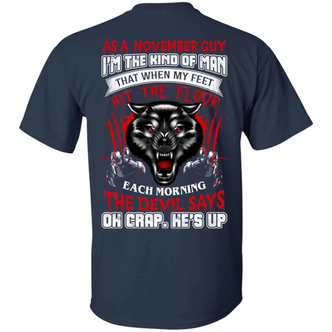 As A November Guy I’m The Kind Of Man That When My Feet Hit The Floor s, , Tank