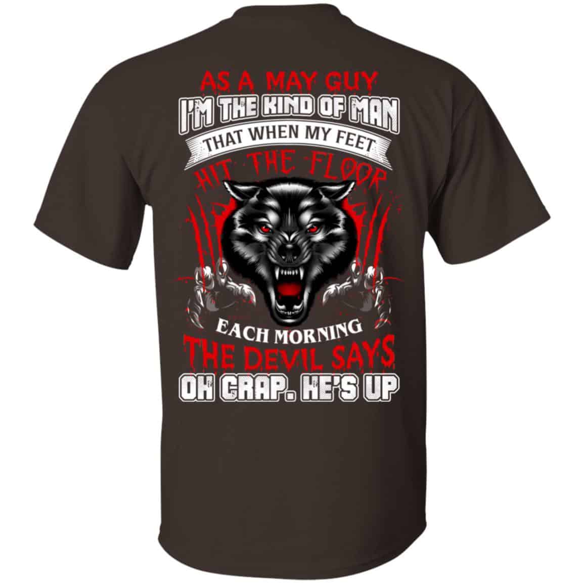 As A May Guy I’m The Kind Of Man That When My Feet Hit The Floor s, , Tank Unisex