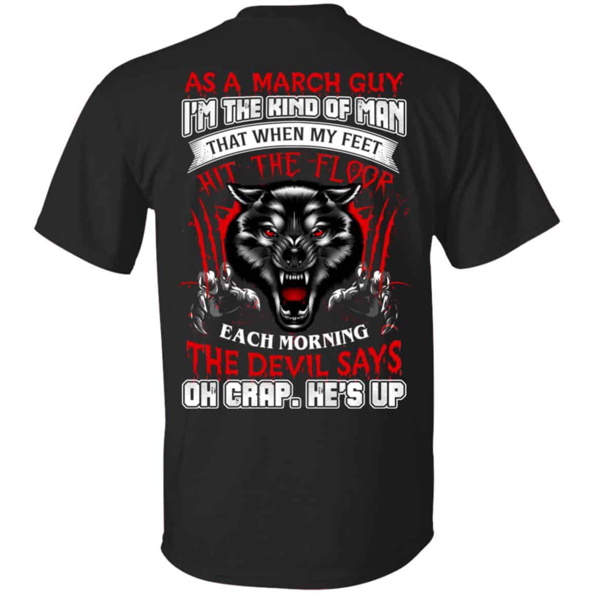 As A March Guy I’m The Kind Of Man That When My Feet Hit The Floor s, , Tank Unisex