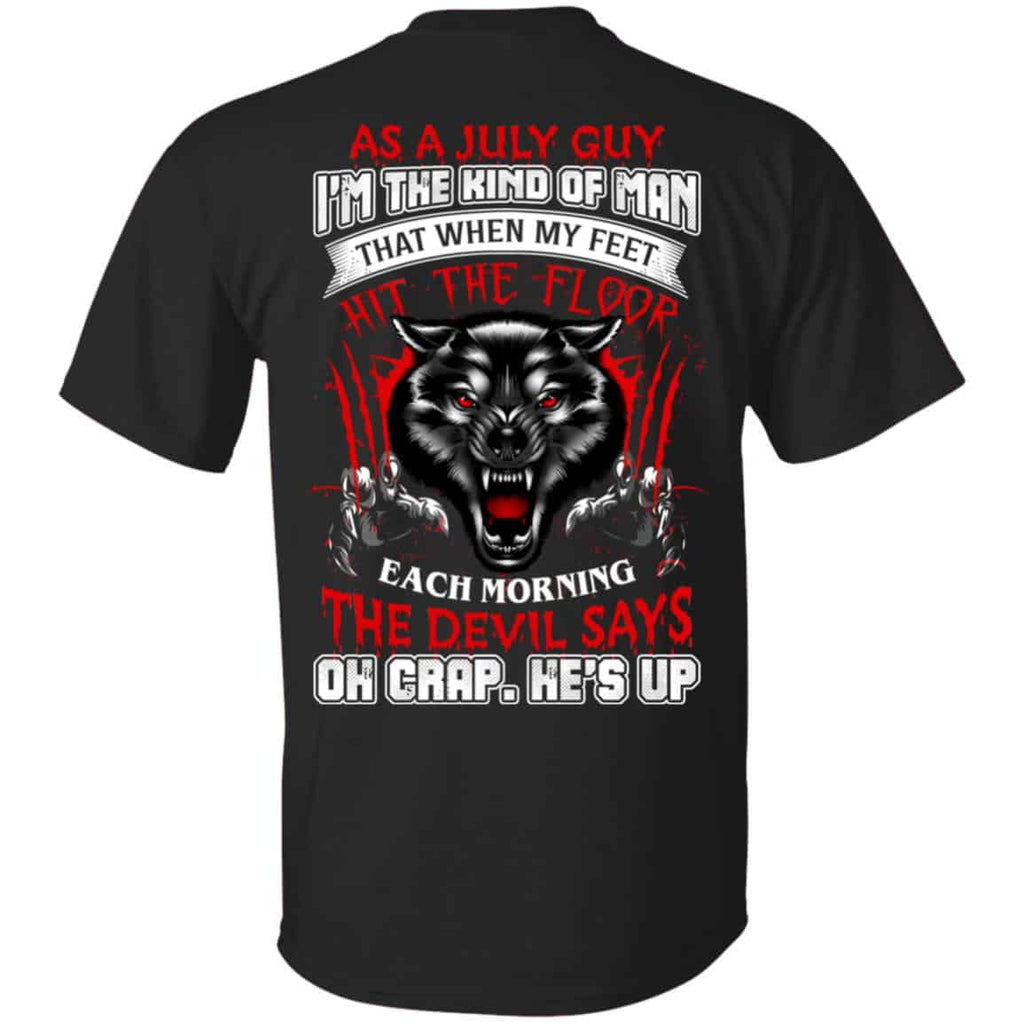 As A July Guy I’m The Kind Of Man That When My Feet Hit The Floor s, , Tank Unisex
