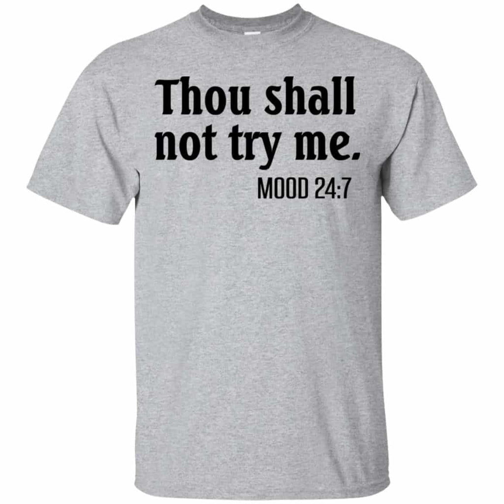 Thou Shall Not Try Me Mood 24:7 s, , Tank Unisex