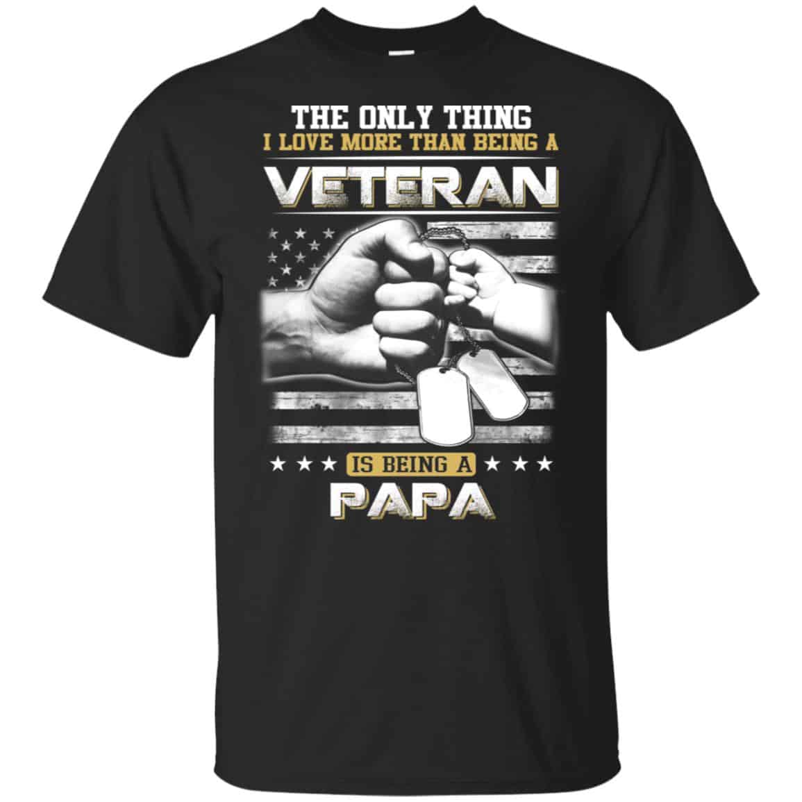 The Only Thing I Love More Than Being A Veteran Is Being A Papa Father’s Day s, , Tank