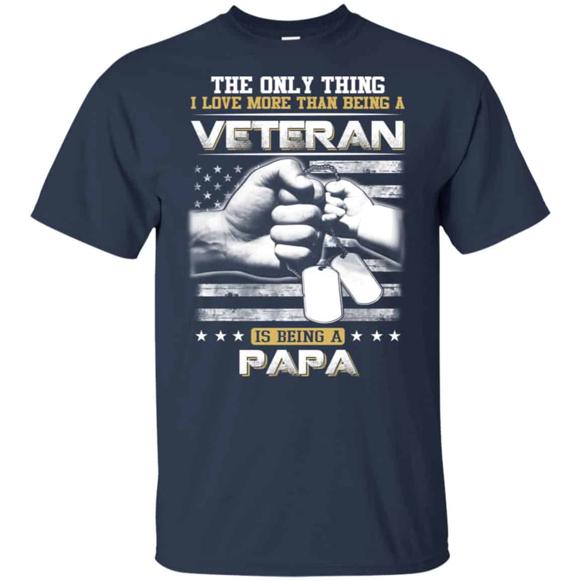 The Only Thing I Love More Than Being A Veteran Is Being A Papa Father’s Day s, , Tank