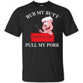 Rub My Butt Then You Can Pull My Pork Funny BBQ s, , Tank Unisex