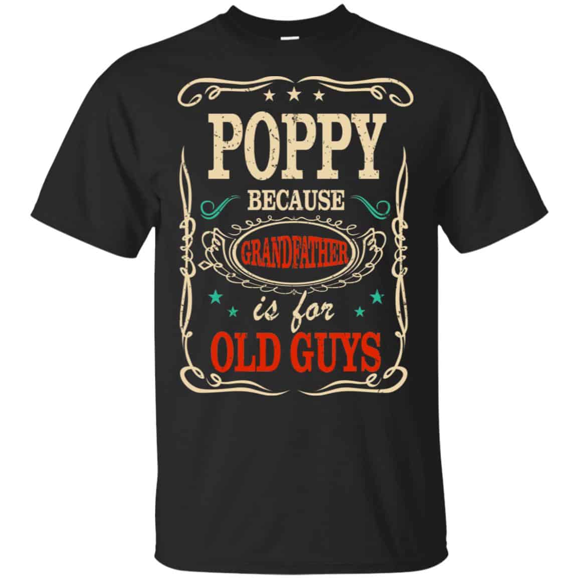Poppy Because Grandfather Is For Old Guys Father’s Day s, , Tank Unisex