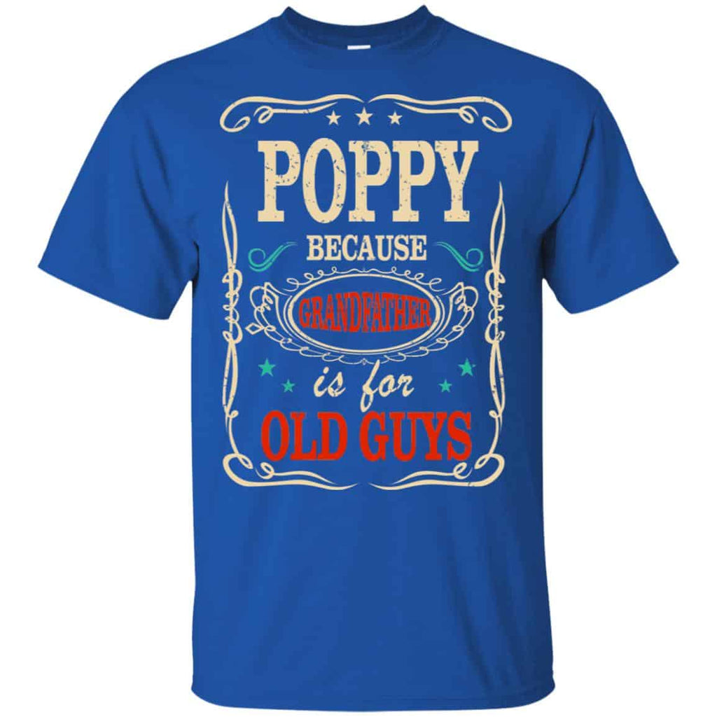 Poppy Because Grandfather Is For Old Guys Father’s Day s, , Tank Unisex