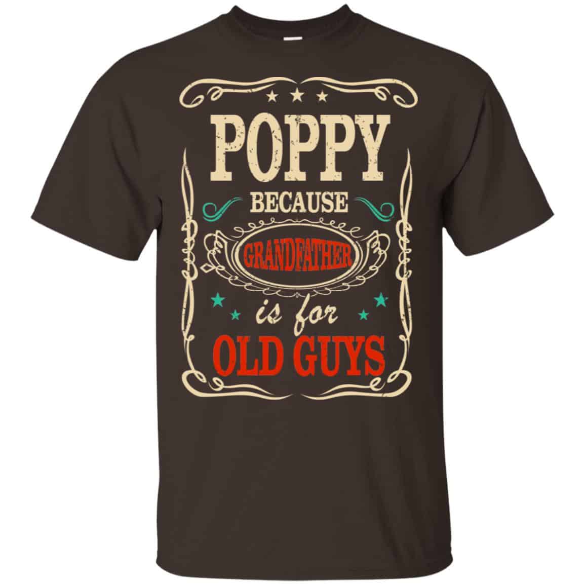Poppy Because Grandfather Is For Old Guys Father’s Day s, , Tank Unisex