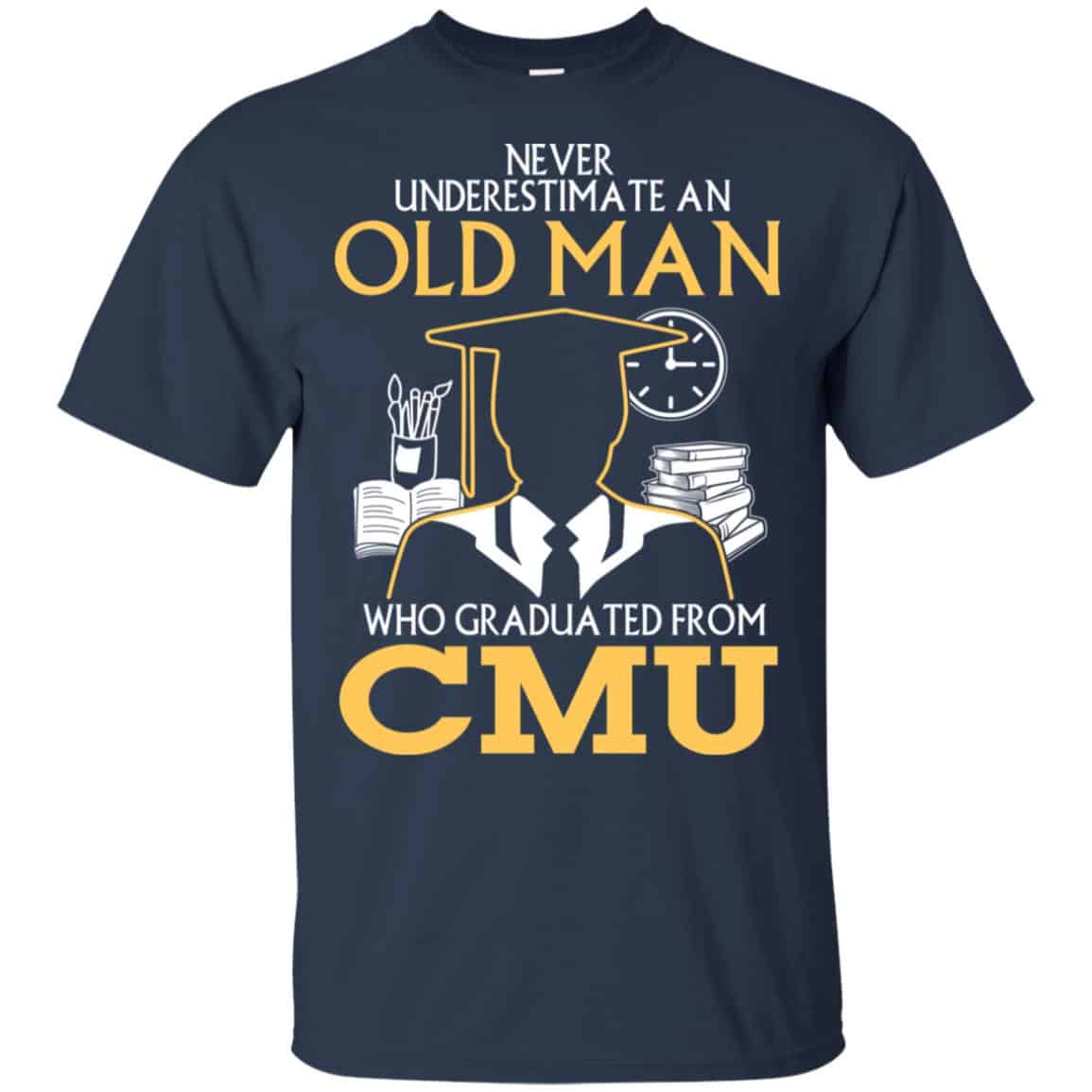 Never Underestimate An Old Man Who Graduated From CMU s, , Tank Unisex