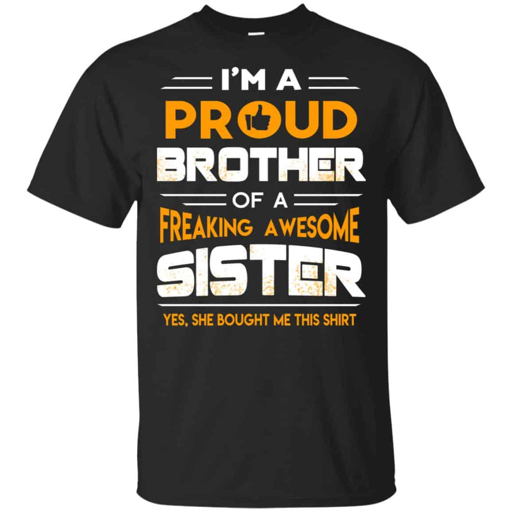 I Am A Proud Brother Of A Freaking Awesome Sister s, , Tank Unisex