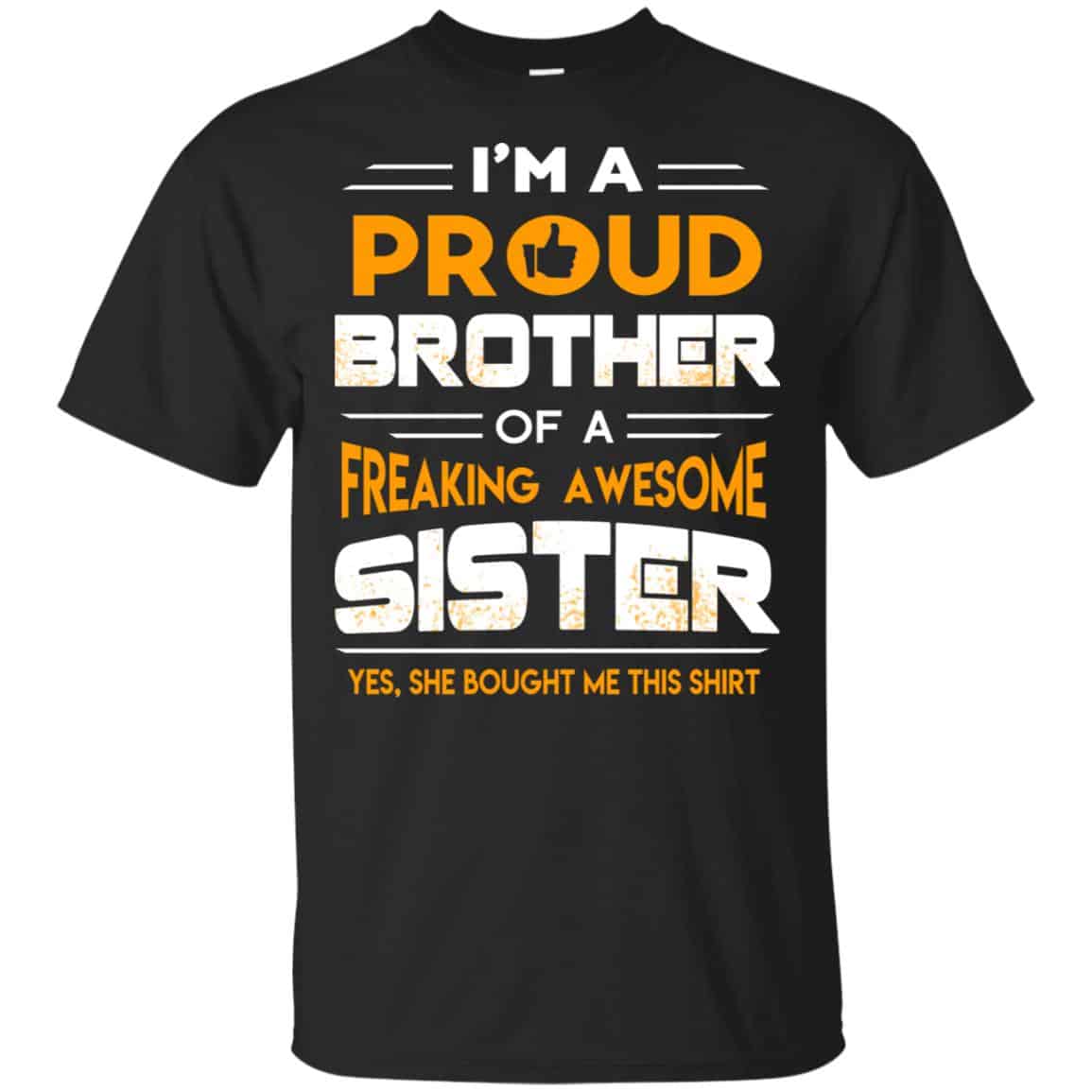 I Am A Proud Brother Of A Freaking Awesome Sister s, , Tank Unisex