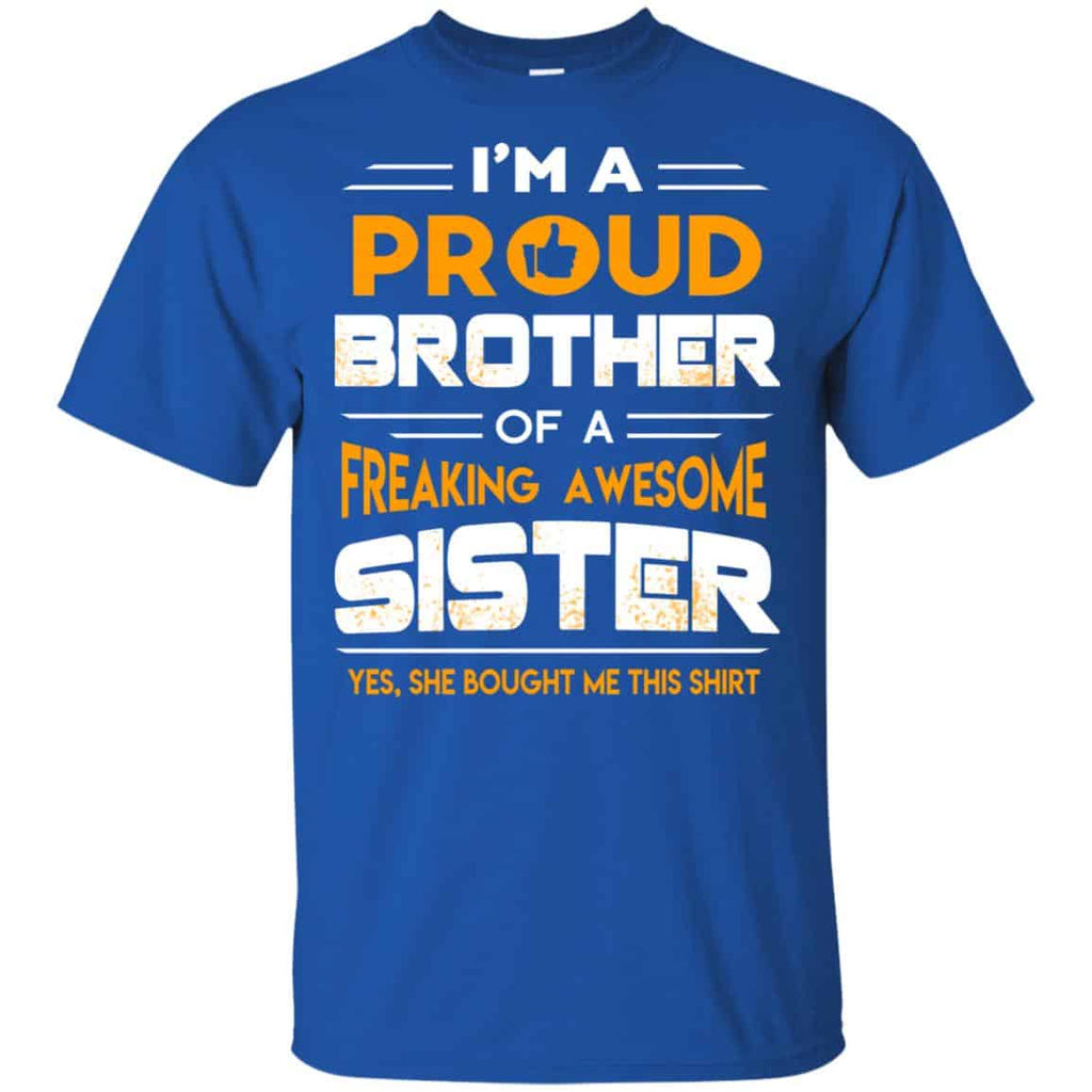 I Am A Proud Brother Of A Freaking Awesome Sister s, , Tank Unisex