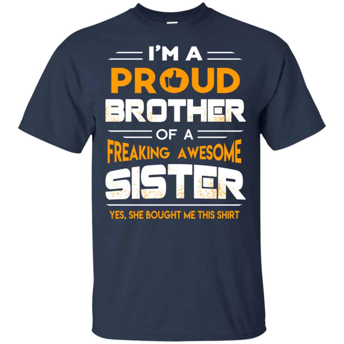 I Am A Proud Brother Of A Freaking Awesome Sister s, , Tank Unisex