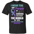 I Wear Teal And Purple For Someone Who Meant The World To Me Suicide Prevention Awareness s, , Tank
