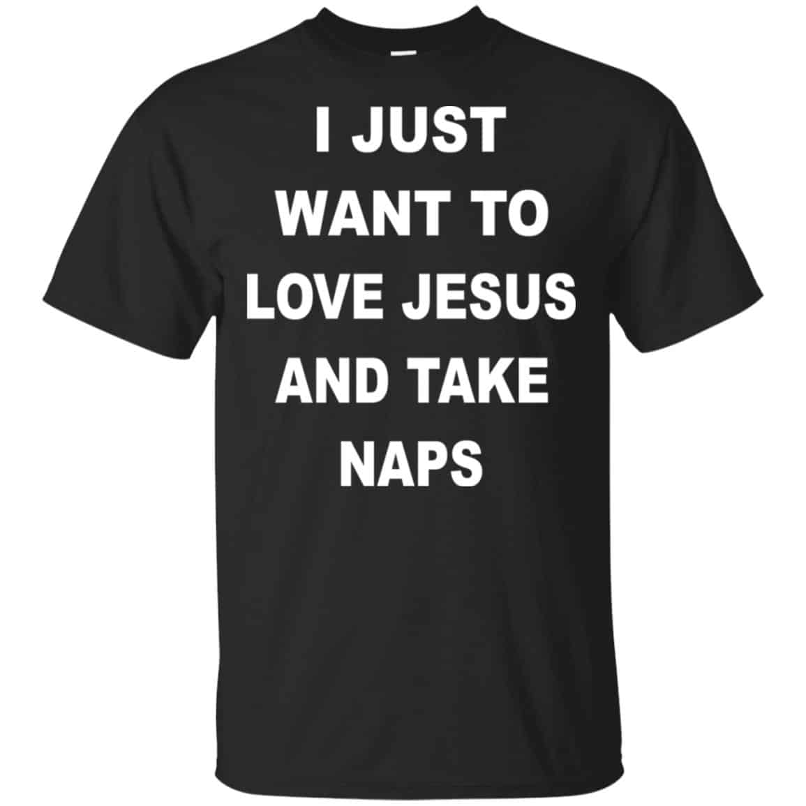 I Just Want To Love Jesus And Take Naps Shirt, , Tank Unisex