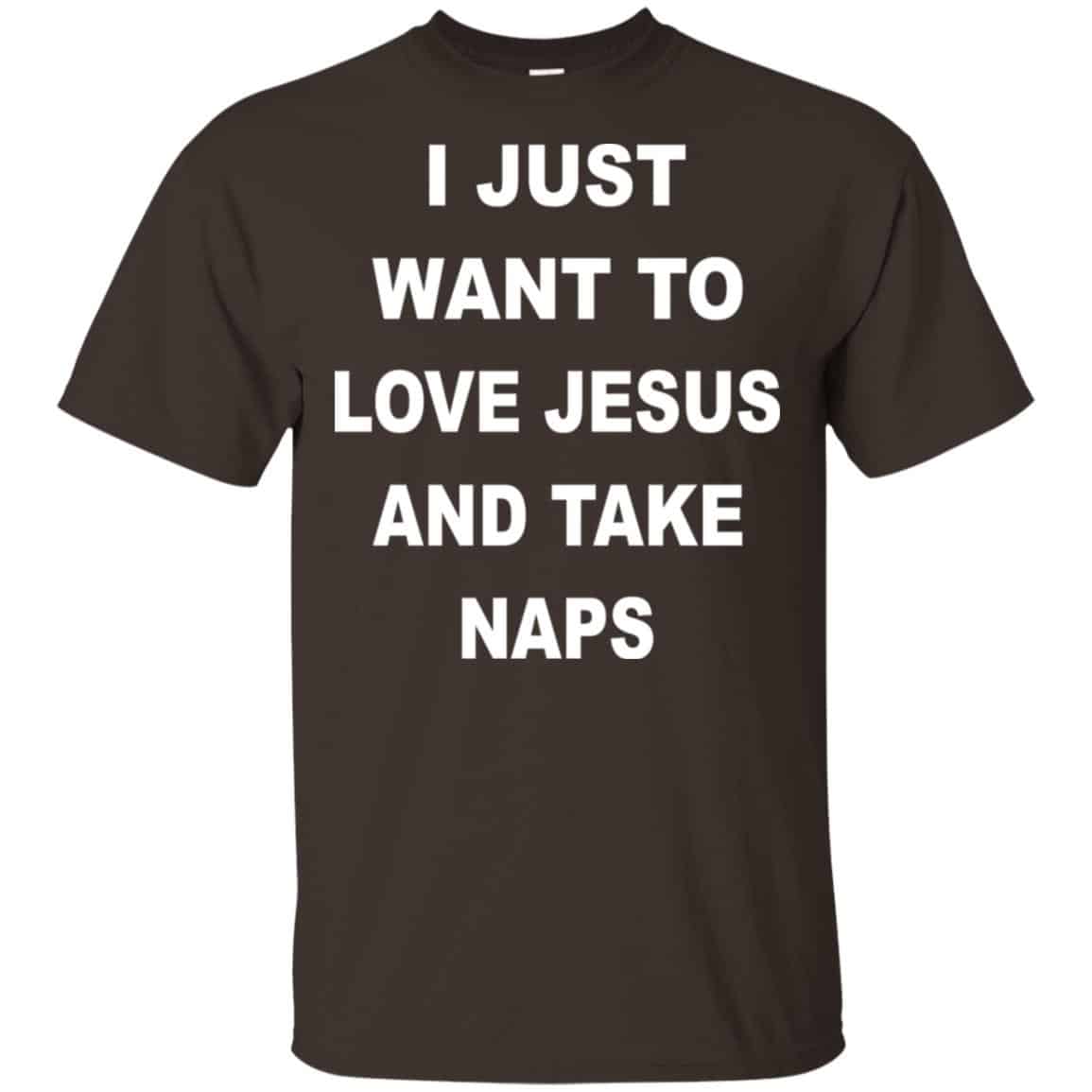 I Just Want To Love Jesus And Take Naps Shirt, , Tank Unisex