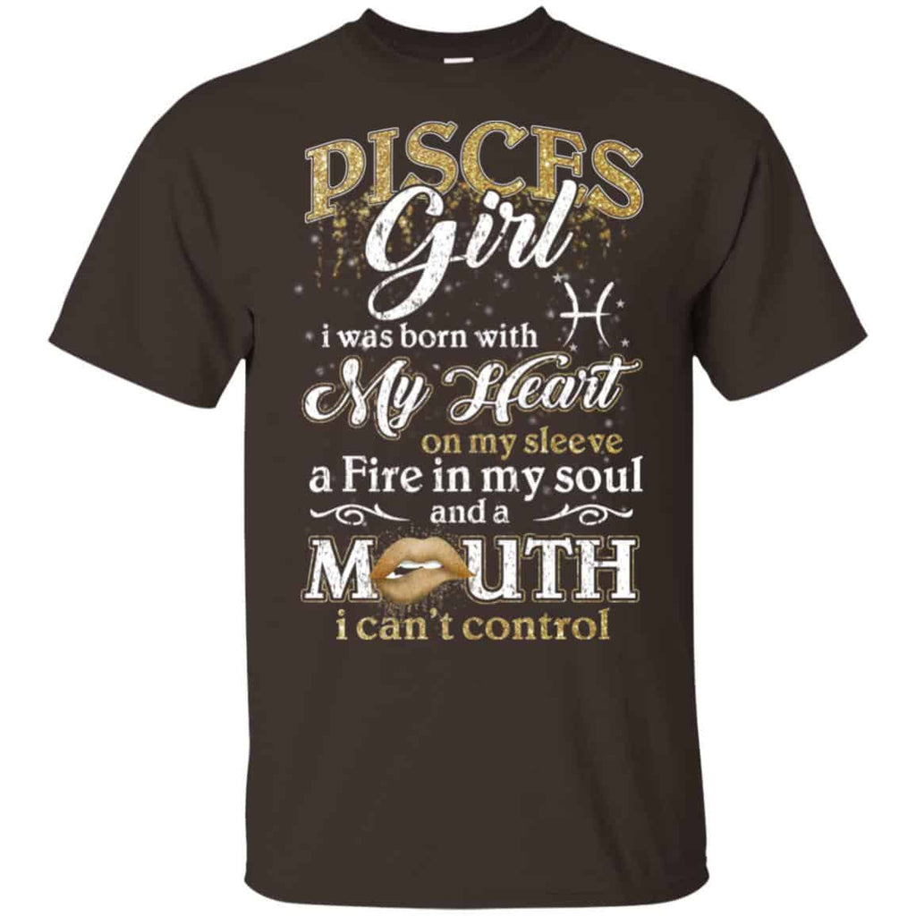 Pisces Girl I Was Born With My Heart On My Sleeve A Fire In My Soul And A Mouth I Can’t Control s, , Tank